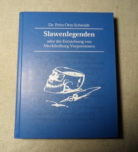 Fritz Otto Schmidt - SLAWENLEGENDEN o. die Entstehung von Mecklenburg Vorpommern - Bild 1 von 11
