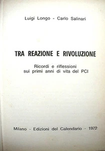 ZWISCHEN REAKTION UND REVOLUTION Luigi Longo und Carlo Salinari Kommunismus Sozialismus von - Bild 1 von 1