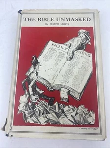 THE BIBLE UNMASKED by Joseph Lewis Hardcover 1941 - Picture 1 of 21