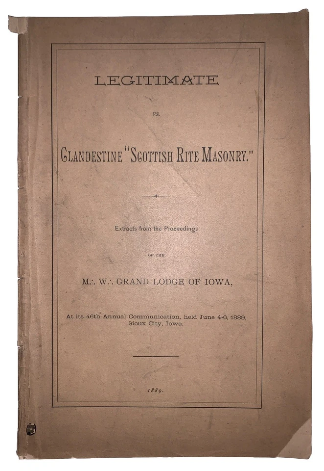 1889, 1st, LEGITIMATE VS CLANDESTINE SCOTTISH RITE MASONRY, MASONIC, FREEMASONRY - Image 1 of 4