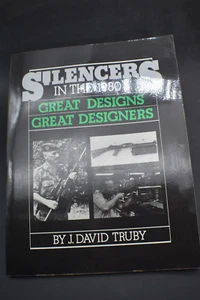 Silencers in the 1980'S. Great Designs, Great Designers by J. David Truby PB - Picture 1 of 12
