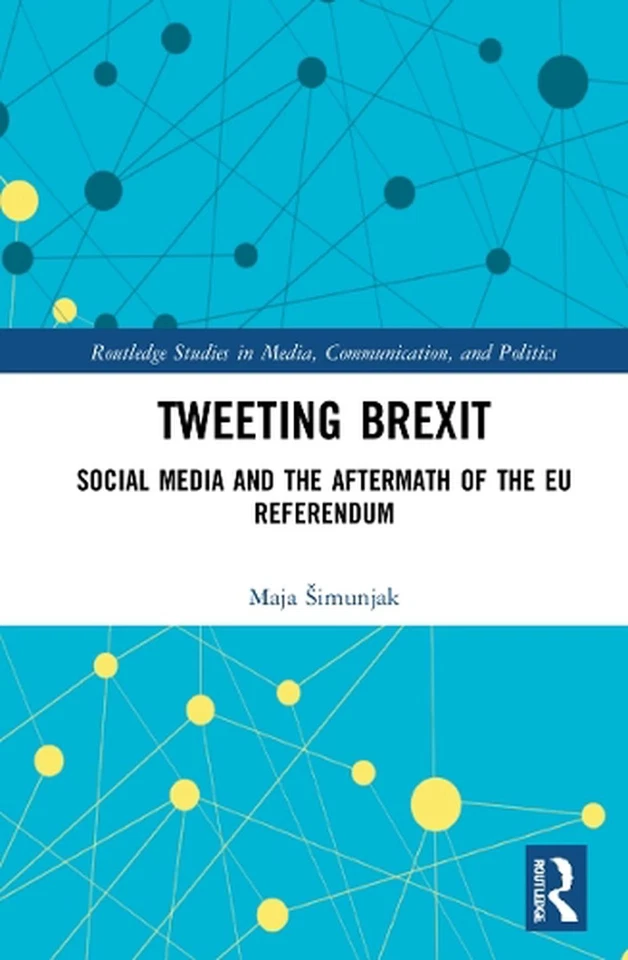 Tweeting Brexit: Social Media and the Aftermath of the EU Referendum by Maja ?im - Image 1 of 1