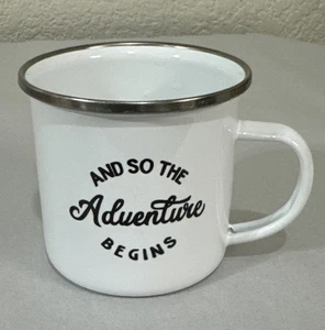 "And So The Adventure Begins"  Enamel Metal Tin White Drinking Cup Mug 12 ounces - Picture 1 of 14