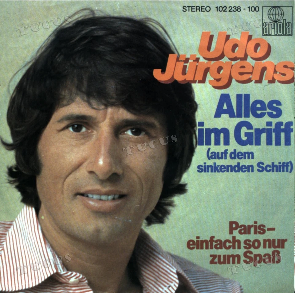 Udo Jürgens - Alles Im Griff (Auf Dem Sinkenden Schiff) 7" (VG+) '* - Image 1 of 1