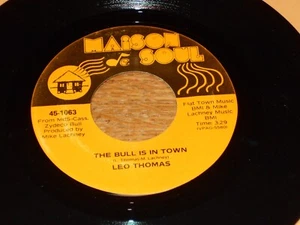 LEO THOMAS. SHE WAS DOIN HER THING / THE BULL IS IN TOWN. VG+. - Picture 1 of 2