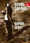Pavel Sporcl, Gipsy Way (DVD) Pavel Sporcl