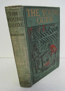 THE YOUNG GUIDE by C B Burleigh, 1910  Norman Carver Series, Illustrated - Picture 1 of 4