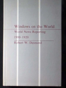Windows on the World: World News Reporting 1900-1920 HB/DJ 1st ed. FINE/VG+ - Imagen 1 de 1