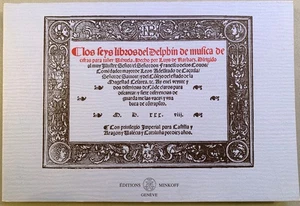 LUIS DE NARVAEZ -LOS SEYS LIBROS DEL DELPHIN D'MUSICA D'CIFRAS PARA VIHUELA LUTE - Picture 1 of 2