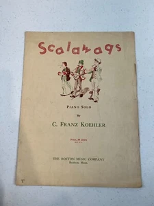 Vintage Scalawags Piano Solo By C. Franz Koehler Sheet Music Collectable - Picture 1 of 3