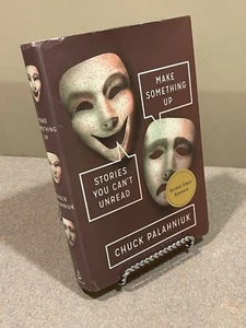 Make Something Up: Stories *SIGNED* by Chuck Palahniuk (1st Edition 1st Print HC - Picture 1 of 16