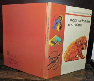 ANCIEN LIVRE . EDITIONS GAMMA . LA GRANDE FAMILLE DES CHIENS .1973 - Picture 1 of 8