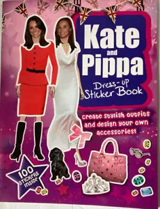 Kate & Pippa Middleton Dress-up Sticker Book Carlton Kids Soft Cover BRAND NEW - Foto 1 di 3