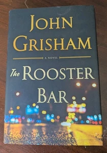 *SIGNED - The Rooster Bar - John Grisham 1st Ed. 1st Printing - Hard Cover - LN - Picture 1 of 8