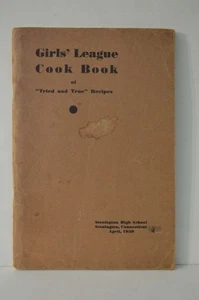Girls' League Cook Book Tried & True Recipes Stonington High School PB - Picture 1 of 1