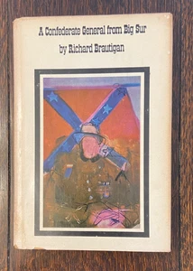 A Confederate General From Big Sur Richard Brautigan 1964 Hardcover Dust Jacket - Foto 1 di 8