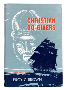 Christian Go-Givers by Leroy C. Brown 1961 Review and Herald SDA HC - Imagen 1 de 1