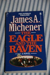 The Eagle and the Raven by James A. Michener (1991, Paperback) - Picture 1 of 4