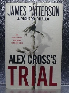 James Patterson Alex Cross's Trial 09 HC + DJ First Edition 1st Printing 1st/1st - Picture 1 of 12