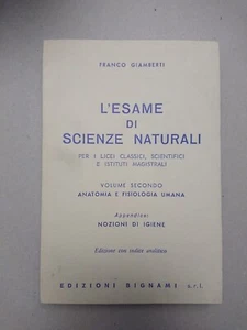 ESAME DI SCIENZE NATURALI VOL.2 ANATOMIA E FISIOLOGIA UMANA EDIZIONI BIGNAMI   - Picture 1 of 2