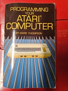 Programming Your Atari Computer by Mark Thompson - Picture 1 of 1