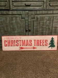 Metal Weathered Fresh Cut Christmas Trees Sign.41” X 0.75” X 11.25” - Picture 1 of 4