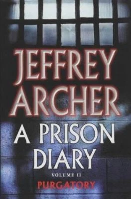 A Prison Diary 2 : Wayland - Purgatory by Jeffrey Archer - Image 1 of 1