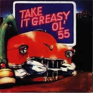 Ol' 55 Take It Greasy (CD) - Picture 1 of 1