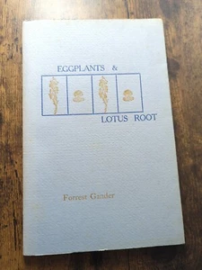 Forrest Gander / Eggplants & Lotus Root First Edition 1991 - SIGNED - Bild 1 von 2