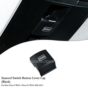 Car Black Sunroof Switch Button Cover Cap For Benz S Class W221 06-13 07 08 - Picture 1 of 7