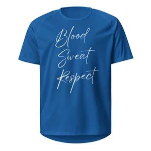 Blood Sweat Respect Unisex Sport Trikot Gym Wear - Verdienen Sie es jeden Tag - Bild 1 von 13