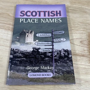 Scottish Place Names by George Mackay PB Book - Lochs Towns Villages Scotland - Picture 1 of 12