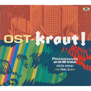 Teil 2 - OST-KRAUT! - Progressives aus den DDR-Archiven 1976-1982 (2-CD) Va ... - Bild 1 von 2