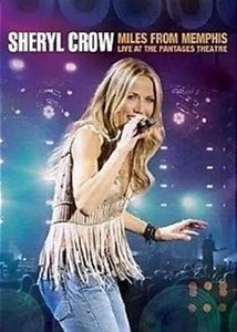 SHERYL CROW Miles From Memphis - Live At The Pantages Theatre DVD NEW - Picture 1 of 1