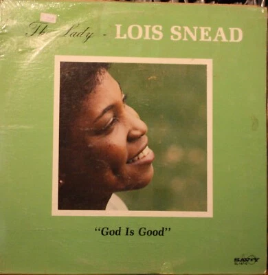 LOIS SNEAD (The Lady) *God Is Good* 1982 Gospel LP on SAVOY SL-14710 Sealed Copy - Image 1 of 2