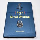 KEYS TO GREAT WRITING Stephen Wilbers (hardcover, 2000, Writer's Digest Books)
