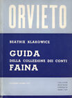Orvieto. Guida della collezione dei Conti Faina. . 1977. IED.
