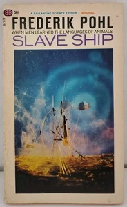 Slave Ship by Frederick Pohl Ballantine 1965 - Picture 1 of 5