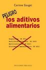Los aditivos alimentarios [SALUD Y VIDA NATURAL] [Spanish Edition]