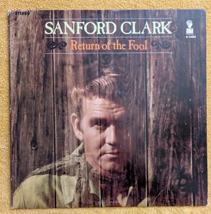 Sanford Clark - Return Of The Fool (LHI Lee Hazlewood) RARE 1968 VINYL LP - Picture 1 of 4