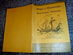 SHIPS & SHIPWRECKS IN DOOR COUNTY WISCONSIN VOLUME 1 BY A. & L FREDERICKSON - Picture 1 of 8