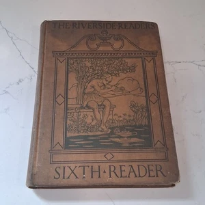 The Riverside Readers Sixth Reader Hardcover Book 1912 By James H. Van Sickle - Imagen 1 de 8