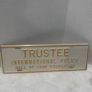 Vintage Trustee International Police Hall Of Fame Foundation 12” x 4” Blechschild - Bild 1 von 12