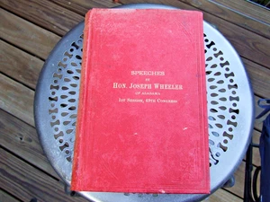 Speeches of Hon. Joseph Wheeler of Alabama 49th Congress 1886 HC - Picture 1 of 10
