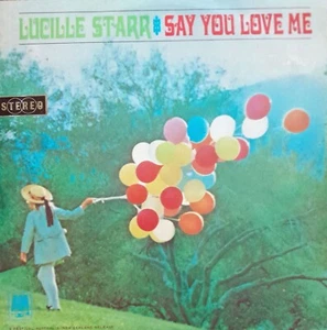 LUCILLE STARR Say You Love Me Vinyl LP Pop - Picture 1 of 2