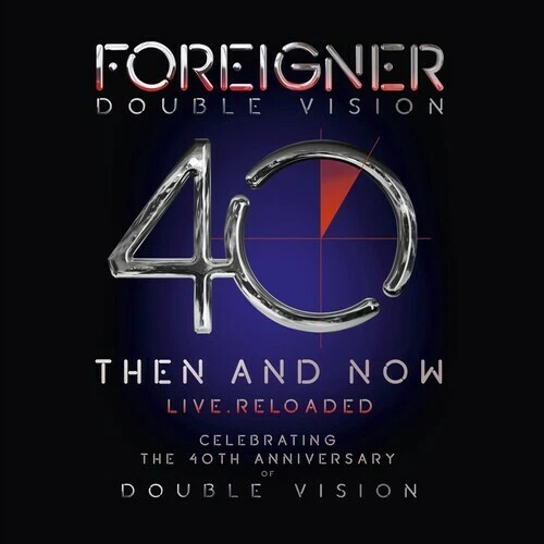 Double Vision: Then and NOW by Foreigner (Record, 2019)