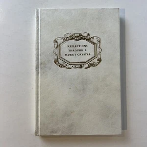 Reflections Through A Murky Crystal by Edwin M Todd 1986 1st Ed SIGNED  - Picture 1 of 7
