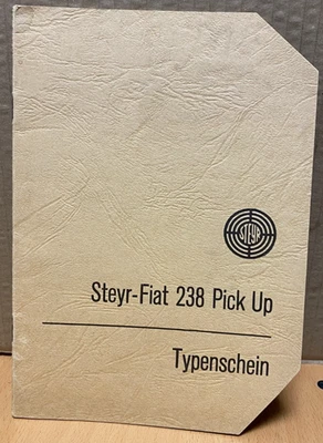 Typenschein Certificato omologazione Steyr Fiat 238 Pick Up - Immagine 1 di 4