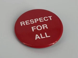 VINTAGE Peace Cause Political Pinback Button Pin RESPECT FOR ALL 1.75’’ - Picture 1 of 4