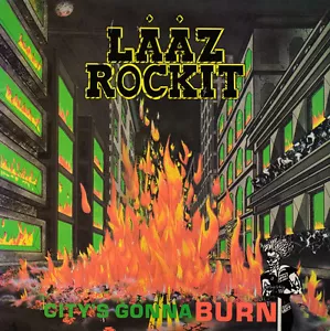 LAAZ ROCKIT - Citys Gonna Burn - Re-Release CD - 200650 - Imagen 1 de 1